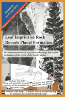 Leaf Imprint on Rock Reveals Planet Formation: The connection between vegetation and geology will explain the features of the origin of the Earth's surface B0FKN5HGNS Book Cover