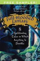 Full-Blooded Fantasy: 8 Spellbinding Tales in Which Anything Is Possible 068904867X Book Cover