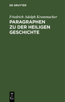 Paragraphen Zu Der Heiligen Geschichte 1142062236 Book Cover