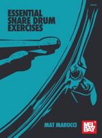 Essential Snare Drum Exercises 1513460900 Book Cover