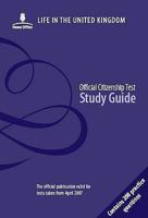 Life in the United Kingdom: Official Citizenship Test Study Guide: A Journey to Citizenship - Study Guide: 1 0113413246 Book Cover
