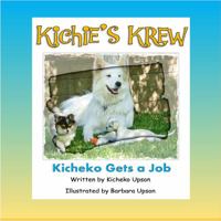 Kichie's Krew : Kicheko Gets a Job 1735930202 Book Cover