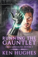 Running The Gauntlet 173500023X Book Cover
