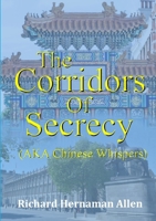The Corridors Of Secrecy (AKA Chinese Whispers) 0244987599 Book Cover
