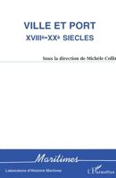 Ville et port XVIIIè-XXè siècles 2738429351 Book Cover
