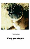Wurf gen Himmel 3833432586 Book Cover