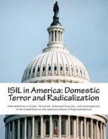 Isil in America: Domestic Terror and Radicalization 1512146455 Book Cover