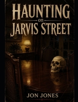 Haunting on Jarvis Street B0H9QPH4FX Book Cover