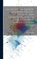 Allgemeine Grundsätze der medicinischen Statistik oder Entwicklung der für die numerische Methode gültigen Regeln 1021019046 Book Cover