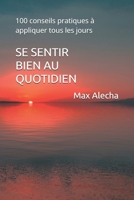 Se sentir bien au quotidien: 100 conseils pratiques (Savoir & Comprendre) (French Edition) B0CJLLS7CG Book Cover