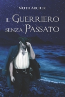 Il Guerriero senza Passato 1091867658 Book Cover