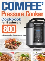 COMFEE' Pressure Cooker Cookbook for Beginners 1803800488 Book Cover