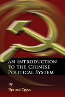 An Introduction to the Chinese Political System 1469901501 Book Cover