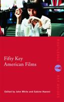 Fifty Classic American Films 0415772974 Book Cover