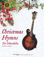 Christmas Hymns For Mandolin: Notation and Tablature B09MBSS7CM Book Cover