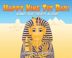 Happy King Tut Day! 1649578008 Book Cover
