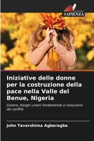 Iniziative delle donne per la costruzione della pace nella Valle del Benue, Nigeria (Italian Edition) 6630286324 Book Cover