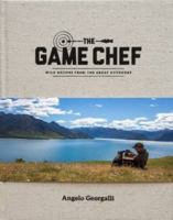 The Game Chef Wild Recipes fom the Great Outdoors 099226488X Book Cover