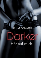 Darker: Hör auf mich 3751920803 Book Cover