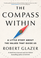 The Compass Within: A Little Story about the Values That Guide Us 1464245193 Book Cover