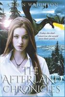 The Afterland Chronicles: Complete Trilogy 1521506337 Book Cover