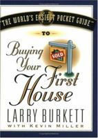 The World's Easiest Pocket Guide to Buying Your First Home 188127344X Book Cover