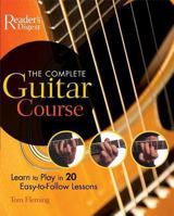 The Complete Guitar Course (Reader's Digest) 076210662X Book Cover
