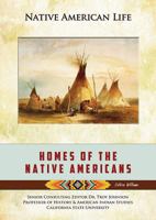 Homes of the Native Americans (Native American Life (Mason Crest)) (Native American Life (Mason Crest)) 1590841204 Book Cover