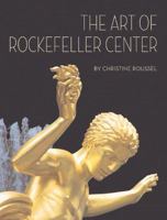 The Art of Rockefeller Center 0393060829 Book Cover