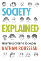 Society Explained: An Introduction to Sociology 1442207116 Book Cover