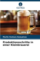 Produktionsschritte in einer Kleinbrauerei (German Edition) 6203701408 Book Cover
