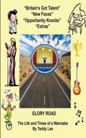 Glory Road: The Life and Times of a Wannabe 1910266809 Book Cover