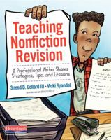 Teaching Nonfiction Revision: A Professional Writer Shares Strategies, Tips, and Lessons 0325087776 Book Cover