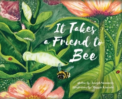 It Takes a Friend to Bee 1685156207 Book Cover