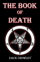 The Book of Death: Grimoire of Black Magic Spells and Curses B0C522JP4K Book Cover