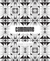 Commune: Designed in California 1419709631 Book Cover