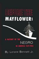 Before the Mayflower: A History of Black America 0140178228 Book Cover