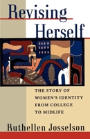 Revising Herself: The Story of Women's Identity from College to Midlife 0195121155 Book Cover