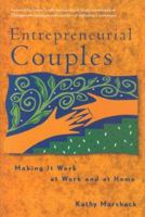 Entrepreneurial Couples: Making It Work at Work and at Home 0891061150 Book Cover