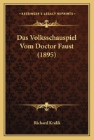 Das Volksschauspiel Vom Doctor Faust 1141694468 Book Cover