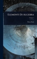 Elementi Di Algebra (Italian Edition) 1023700204 Book Cover