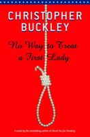 No Way to Treat a First Lady 0375758755 Book Cover