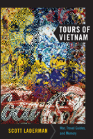 Tours of Vietnam: War, Travel Guides, and Memory (American Encounters/Global Interactions) 0822344149 Book Cover