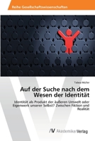 Auf Der Suche Nach Dem Wesen Der Identitat 3639419650 Book Cover