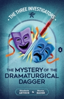 The Mystery of the Dramaturgical Dagger (New Three Investigators) 1965321100 Book Cover