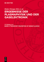 Transport Properties of Dense Plasmas 3112707206 Book Cover