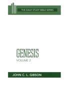 Genesis, Volume 2 (OT Daily Study Bible Series) 0664245714 Book Cover