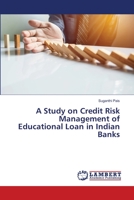 A Study on Credit Risk Management of Educational Loan in Indian Banks 6200787174 Book Cover