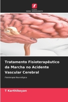 Tratamento Fisioterapêutico da Marcha no Acidente Vascular Cerebral 6207618602 Book Cover