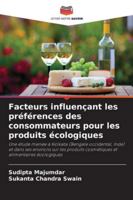 Facteurs influençant les préférences des consommateurs pour les produits écologiques (French Edition) 6208895715 Book Cover